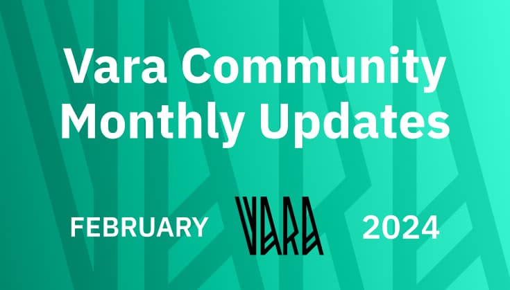 Vara Community Monthly Recap | February 2024