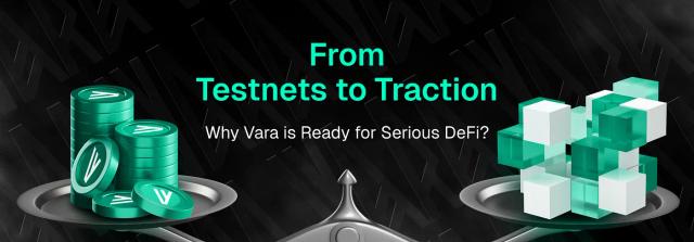 Illustration for «From Testnets to Traction. Why Vara Is Ready for Serious DeFi»