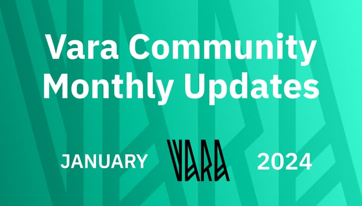 Vara Community Monthly Recap | January 2024