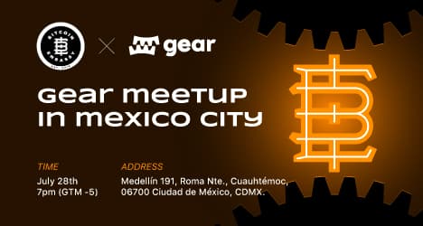 Gear Monthly Meetup in Mexico. July